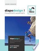 Diapodesign ! PowerPoint Autrement...