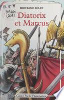 Diatorix et Marcus
