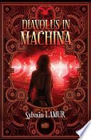 Diavolus in Machina