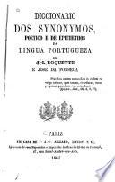 Diccionario dos synonymos, poetico e de epithethos da lingua patugueza