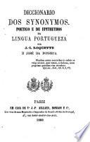 Diccionario dos synonymos, poetico e de epithethos da lingua portugueza