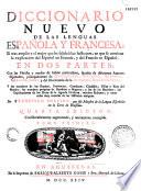 Dicionario nuevo de las lenguas española y francesa... con muchas fráses y maneras de hablar particuláres, facadas de diferentes... autores españoles, principalmente de Covarrubias, de Saavedra, de Quevedo, de Gracian, y de Solis, y los nombres de los reynos, provincias... y rios del mundo, los nombres de bautismo de hombres y mugeres, y los de las naciones, las explicaciones de los libros de la sagrada Escritura, muchos refranes, y otras cosas muy curiosas de las historias antiguas, por Francisco Sobrino,... Quarta edicion...