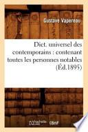 Dict. Universel Des Contemporains: Contenant Toutes Les Personnes Notables (Ed.1895)