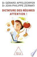 Dictature des régimes. Attention !