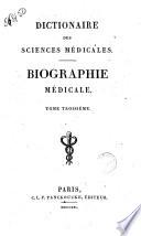 Dictionaire des sciences médicales. Biographie médicale