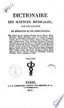 Dictionaire des sciences médicales, par une société de médecins et de chirurgiens: ...