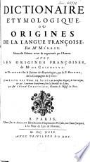 Dictionaire étymologique ou Origines de la langue françoise