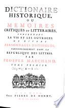 Dictionaire historique, ou mémoires critiques et littéraires