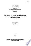 Dictionary of North African Film Makers