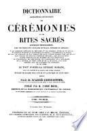 Dictionnaire alphabético-méthodique des cérémonies et des rites sacrés ... d'après la liturgie romaine, avec les variétés de la plupart des autres liturgies
