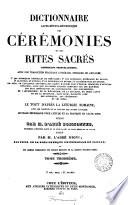 Dictionnaire alphabetico-méthodique des cérémonies et des rites sacrés