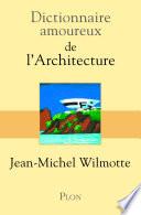 Dictionnaire amoureux de l'architecture