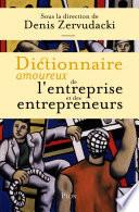 Dictionnaire amoureux de l'entreprise et des entrepreneurs