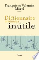 Dictionnaire amoureux de l'inutile