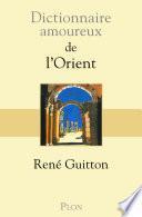 Dictionnaire amoureux de l'Orient