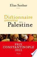 Dictionnaire amoureux de la Palestine