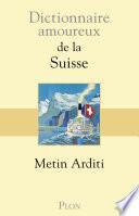 Dictionnaire amoureux de la Suisse