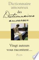 Dictionnaire amoureux des dictionnaires amoureux