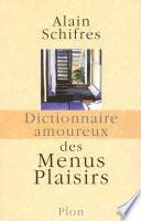 Dictionnaire amoureux des menus plaisirs