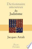 Dictionnaire amoureux du Judaïsme