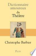 Dictionnaire amoureux du théâtre