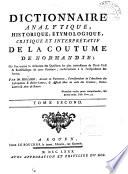 Dictionnaire analytique historique, étymologique, critique et interprétatif de la Coutume de Normandie