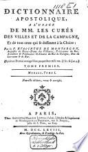 Dictionnaire apostolique, à l'usage de MM. les curés ... et de tous ceux qui se destinent à la chaire