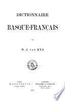 Dictionnaire basque-français par W. J. van Eys