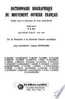Dictionnaire biographique du mouvement ouvrier français: de la Première à la Seconde Guerre mondiale