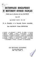 Dictionnaire biographique du mouvement ouvrier français: de la Première à la Seconde Guerre mondiale