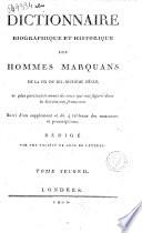 Dictionnaire biographique et historique des hommes marquans de la fin du dix-huitieme siecle et plus particulerement de ceux qui ont figure dans la Revolution francoise. Suivi d'un supplement et de 4 tableaux des massacres et proscriptions. Redige par une societe de gens des lettres. Londres [s.n.]
