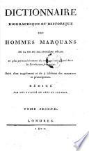 Dictionnaire biographique et historique des hommes marquans de la fin du dix-huitième siècle