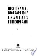 Dictionnaire biographique franc̜ais contemporain