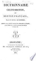 Dictionnaire celto-breton, ou breton-français, par J.F.M.M.A. Le Gonidec