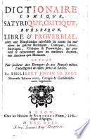 Dictionnaire comique, satirique, critique, burlesque, libre et proverbial
