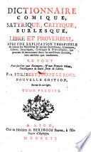 Dictionnaire comique, satyrique, critique, burlesque, libre et proverbial etc. Nouv. ed. rev. et corr