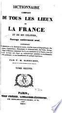 Dictionnaire complet de tous les lieux de la France et de ses colonies