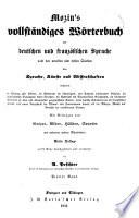 Dictionnaire complet des langues française et allemande :bcomposé d'après les meilleurs ouvrages anciens et modernes sur les sciences, les lettres et les arts ...