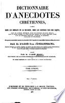 Dictionnaire d'anecdotes chrétiennes ...