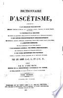 Dictionnaire d'ascétisme ...