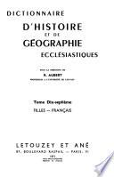 Dictionnaire d'histoire et de géographie ecclésiastiques, publié sous la direction de Alfred Baudrillart, Albert Vogt, et Urbain Rouziès, avec le concours d'un grand nombre de collaborateurs