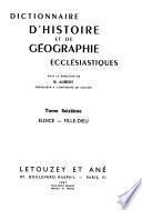 Dictionnaire d'histoire et de géographie ecclésiastiques, publié sous la direction de Alfred Baudrillart, Albert Vogt, et Urbain Rouziès, avec le concours d'un grand nombre de collaborateurs