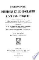 Dictionnaire d'histoire et de géographie ecclésiastiques, publié sous la direction de Alfred Baudrillart, Albert Vogt, et Urbain Rouziès, avec le concours d'un grand nombre de collaborateurs