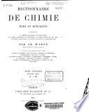 Dictionnaire de chimie pure et appliquée: Prt. 2 : C-G