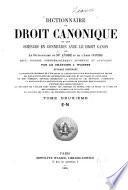 Dictionnaire de droit canonique et des sciences en connexion avec le droit canon, ou Le Dictionnaire de Mgr. André et de l'Abbé Condis