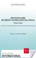 Dictionnaire de droit international pénal