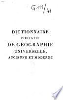 Dictionnaire de géographie universelle, ancienne, du moyen-âge et moderne, comparées