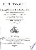 Dictionnaire de l'academie francoise, revu, corr. et augm. par l'academie elle-meme. 5. ed