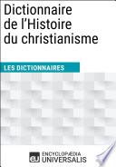 Dictionnaire de l'Histoire du christianisme