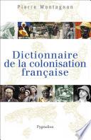 Dictionnaire de la colonisation française